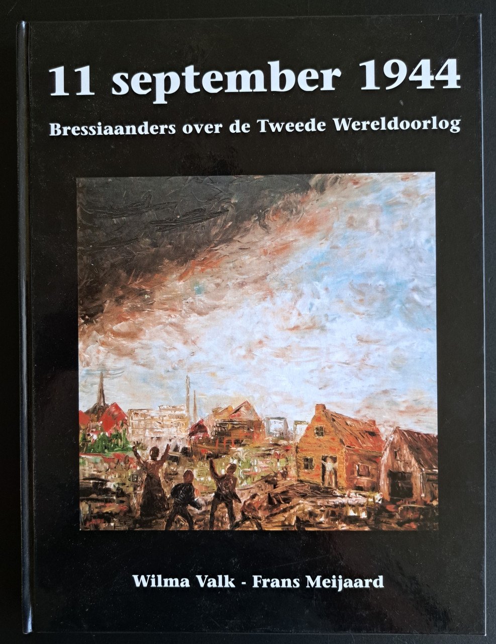 BRESKENS - Bressiaanders over de  2de WO - 11-9-1944  - Wilma Valk + Frans