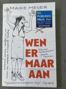 Wen er maar aan Maaike Meijer