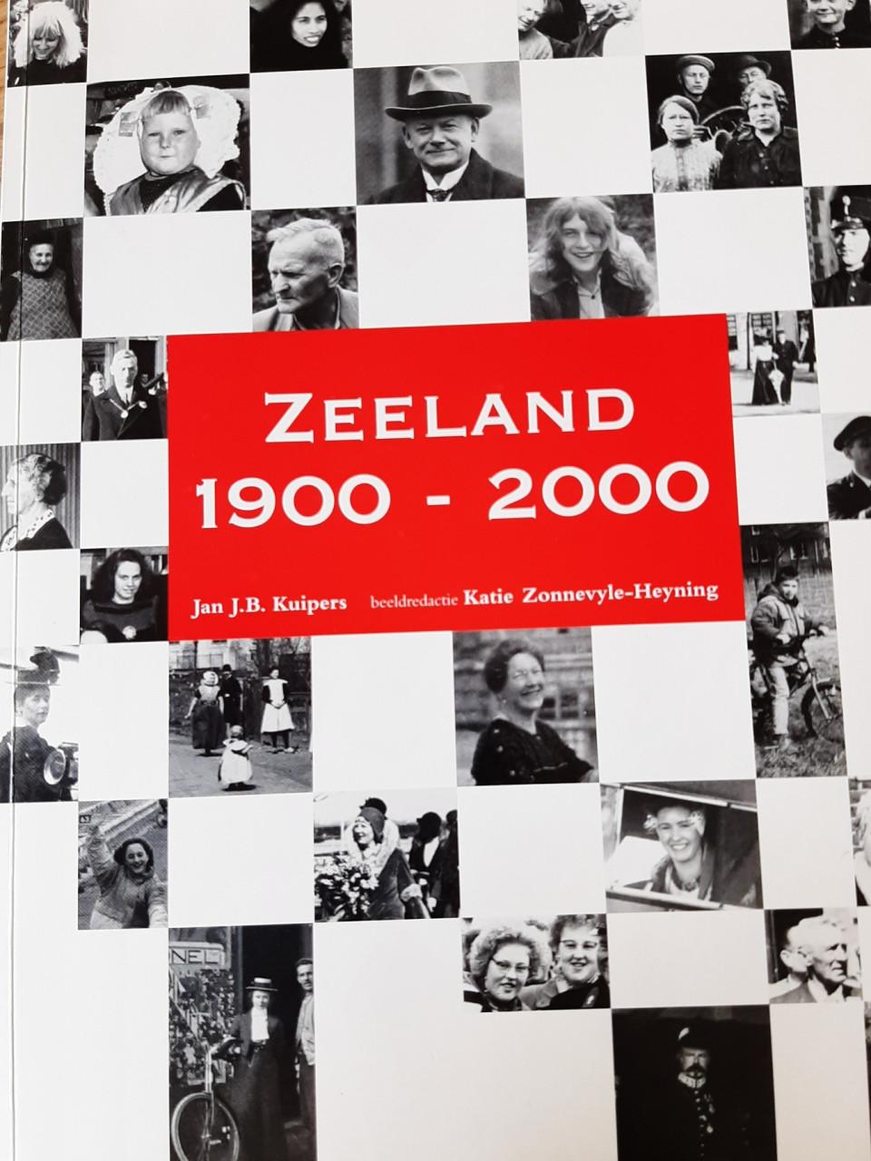 Zeeland 1900 – 2000, door J.B. Kuipers