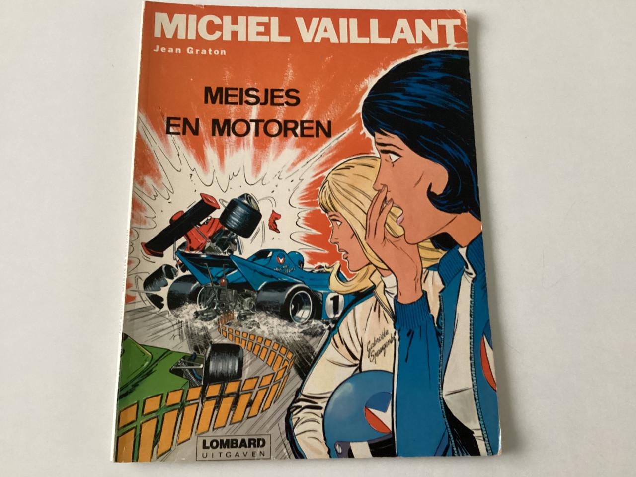 De avonturen van Michel Vaillant.  Jean Graton.  Het noodlot. De waaghalzen