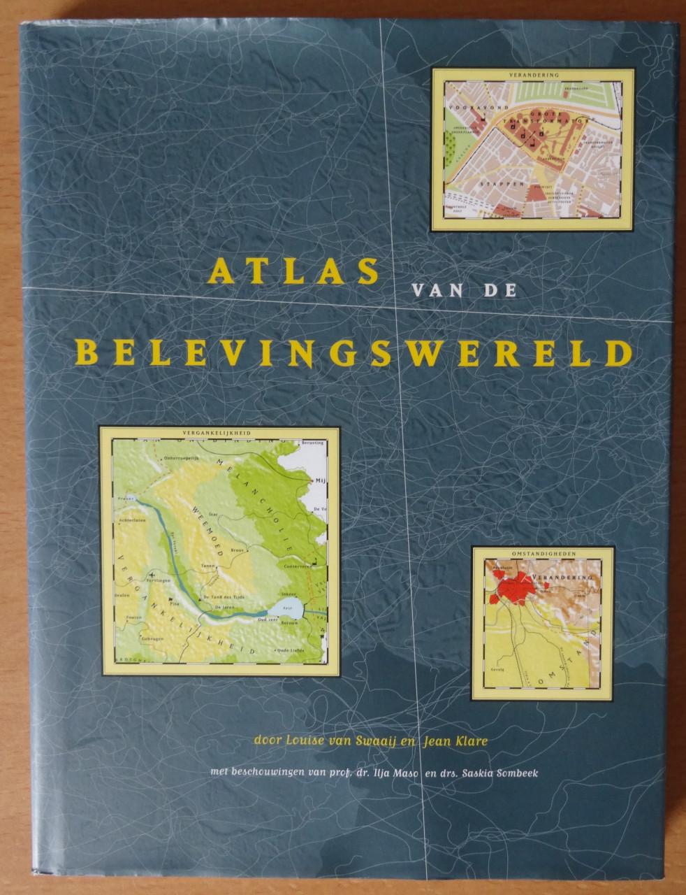 ATLAS VAN DE BELEVINGSWERELD met kaart - Louise v Swaaij en Jean Klare