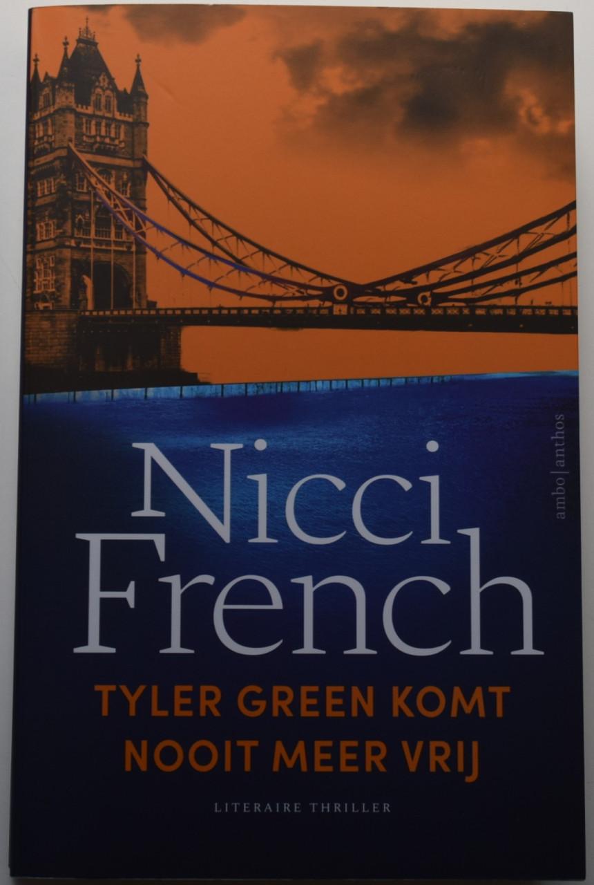 Tyler Green komt nooit meer vrij – Nicci French.