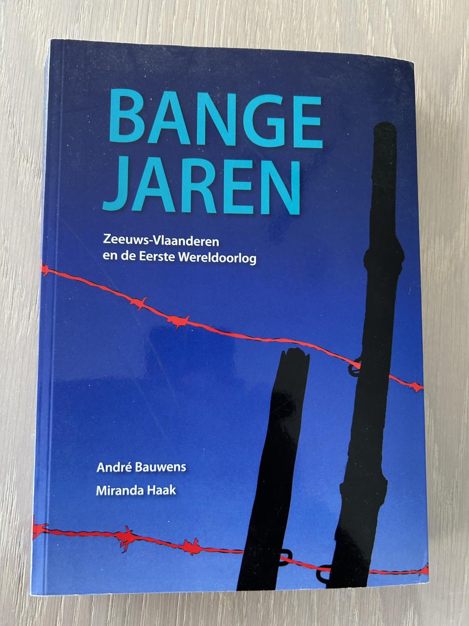 Bange jaren : Zeeuws-Vlaanderen en de Eerste Wereldoorlog