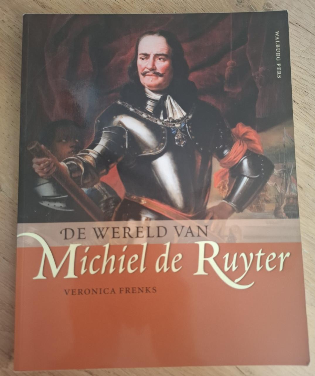 De wereld van Michiel de Ruyter, door Veronica Frenks