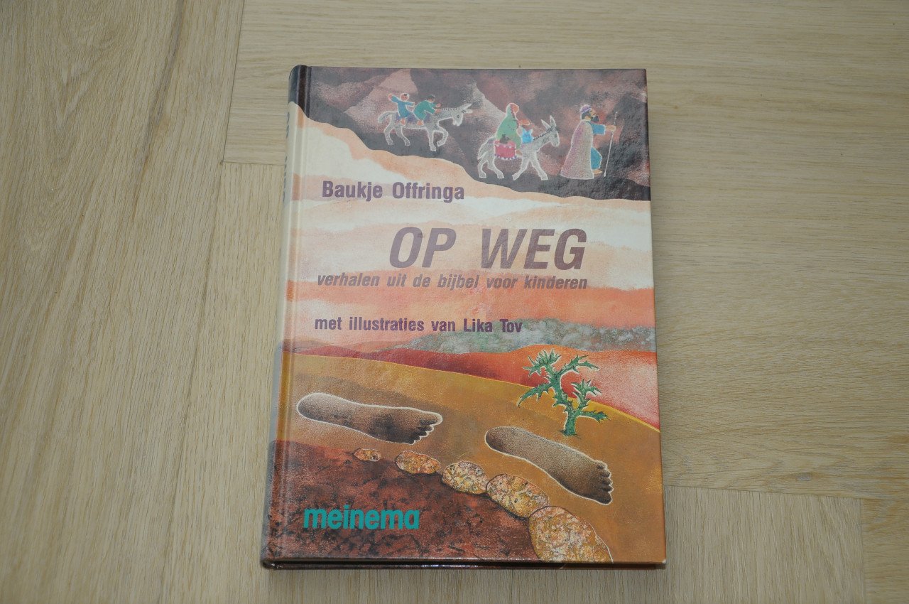 Baukje Offringa - Op weg verhalen uit Bijbel voor kinderen