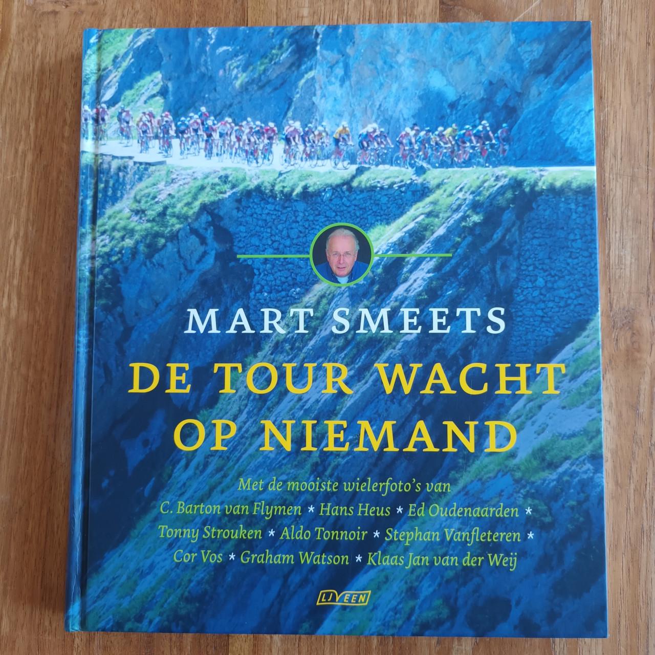 De Tour wacht op niemand van Mart Smeets