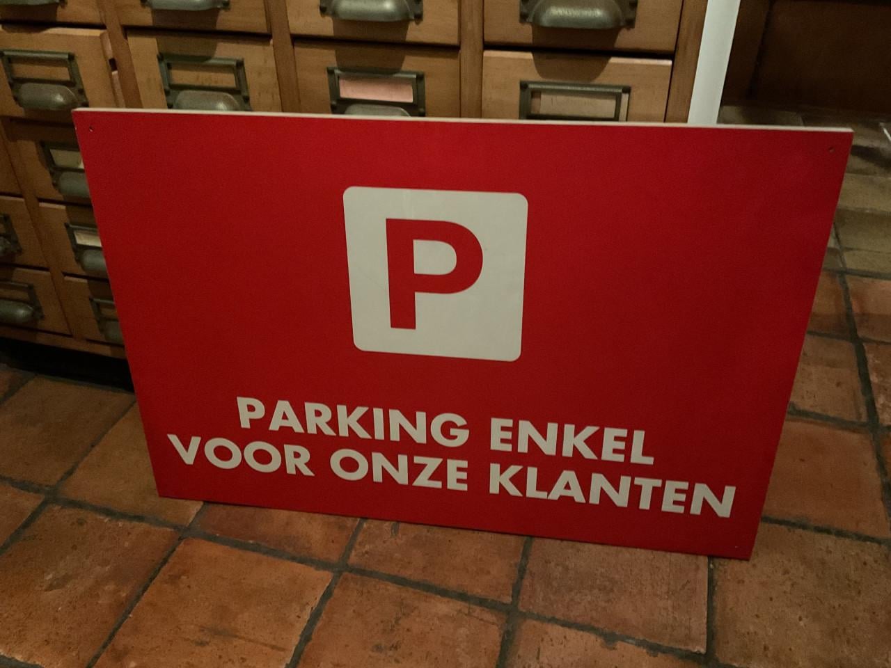 “ Parking enkel voor onze klanten “ bord