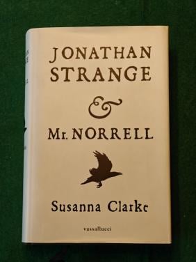 Susanna Clarke-Jonathan Strange & mr. Norrell