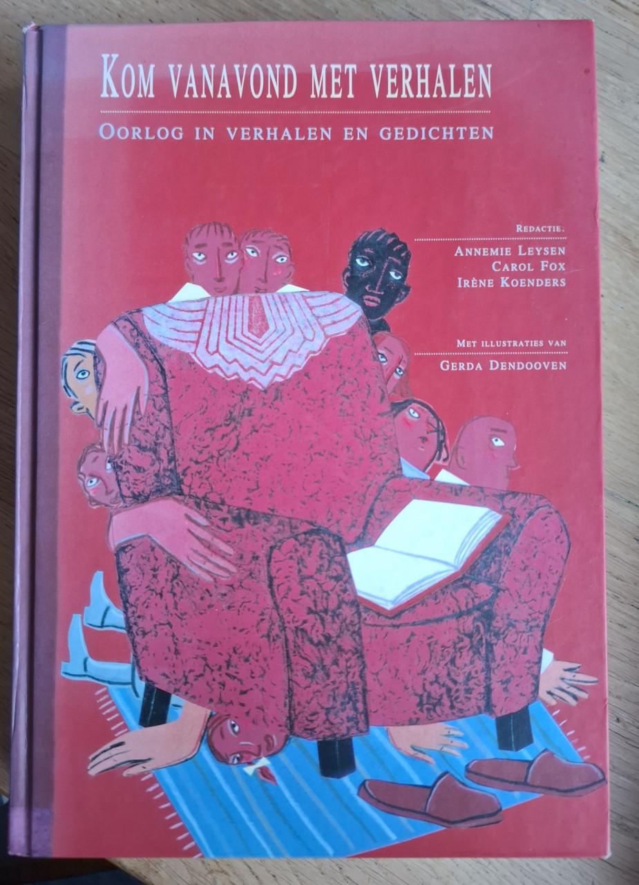Kom vanavond met verhalen / oorlog in verhalen en gedichten, A. Leysen e.a.